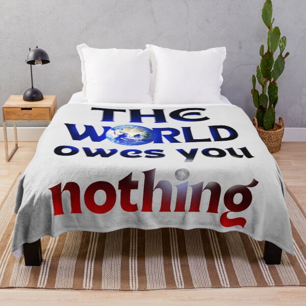 Item preview, The world owes you nothing earth and moon designed and sold by Chaos-Touch.