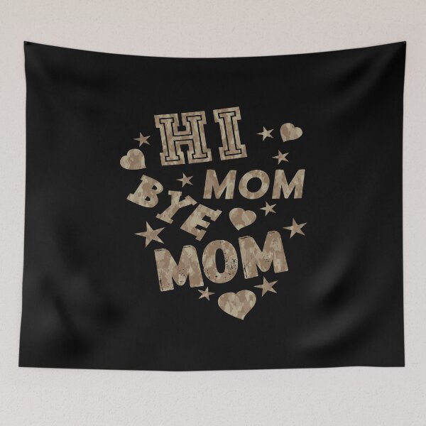 Item preview, Hi Mom Bye Mom designed and sold by printhappy4you.