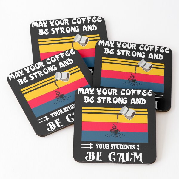 Item preview, May Your Coffee Be Strong And Your Students Be Calm/May Your Coffee be Strong designed and sold by alayal57.