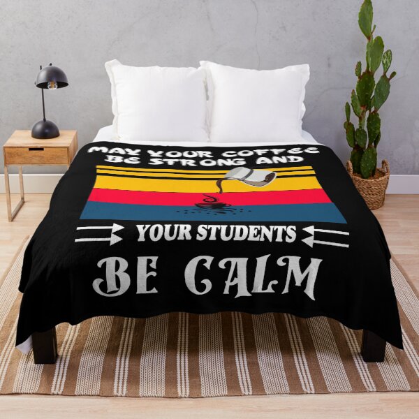 Item preview, May Your Coffee Be Strong And Your Students Be Calm/May Your Coffee be Strong designed and sold by alayal57.