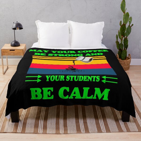 Item preview, May Your Coffee Be Strong And Your Students Be Calm/May Your Coffee be Strong designed and sold by alayal57.