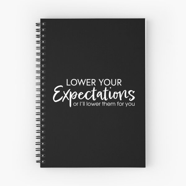 Item preview, Lower Your Expectations - White designed and sold by DrawnBadlyArt.