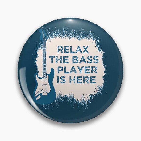 Item preview, Relax The Bass Payer Is Here, Gift For Bass Player  designed and sold by SaliDesigner.
