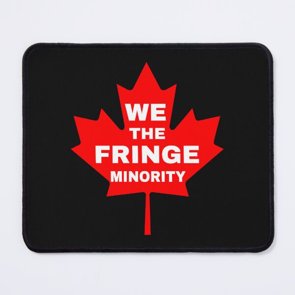 Item preview, We The Fringe Minority TrudeauMustGo designed and sold by Rafa_Borroto -.