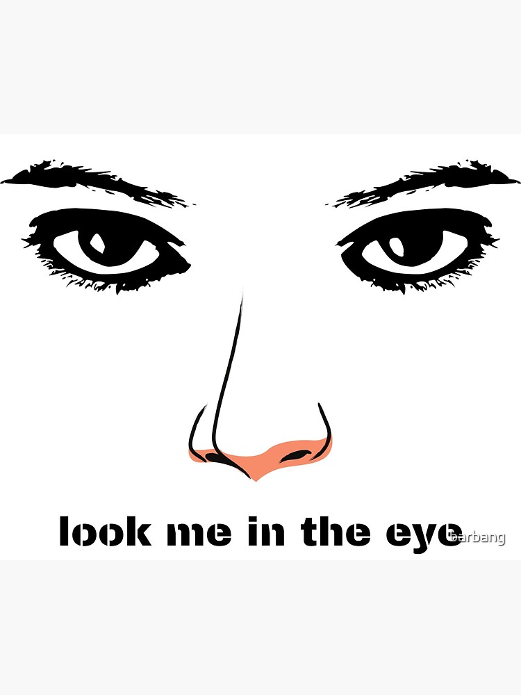 Look Me In The Eye Sticker By Barbang Redbubble