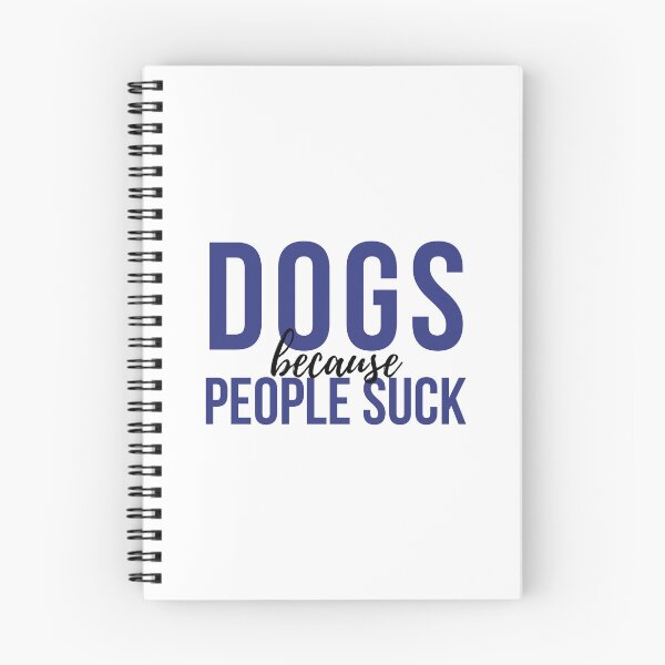 Item preview, Dogs Because People Suck designed and sold by VAHPROD.