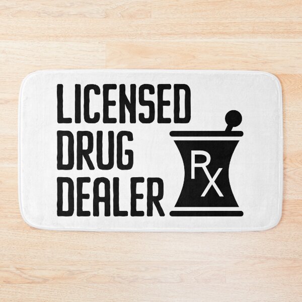 Item preview, Licensed Drug Dealer Funny Pharmacist. designed and sold by Adel Qasem.