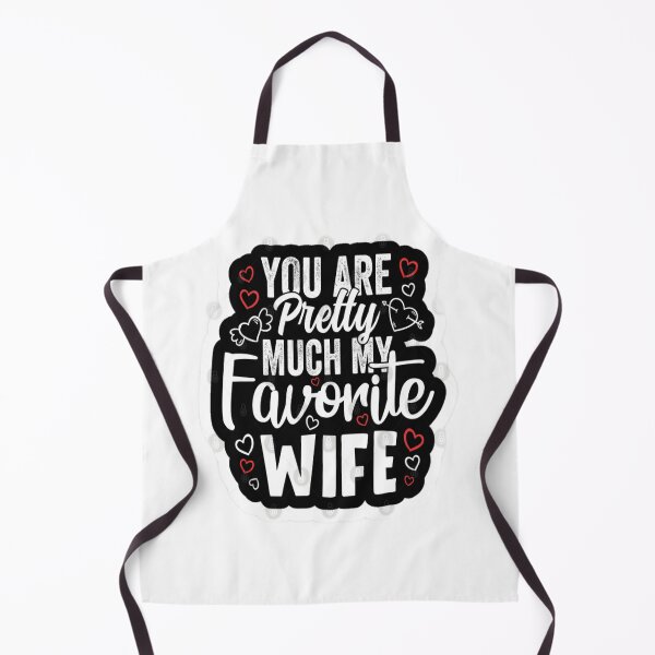 Item preview, You Are Pretty Much My Favorite wife designed and sold by Karamshooop.