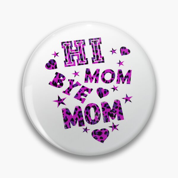 Item preview, Hi Mom Bye Mom designed and sold by printhappy4you.