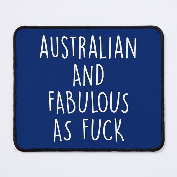 Item preview, Australian and fabulous as fuck designed and sold by KMIKBAL7.
