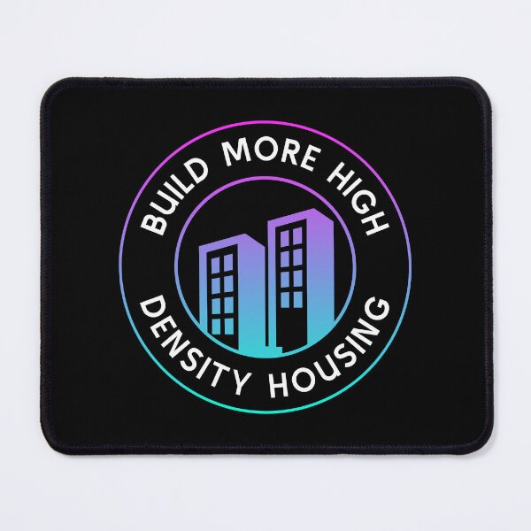 Item preview, Build More High Density Housing - End Poverty designed and sold by Picket Club.