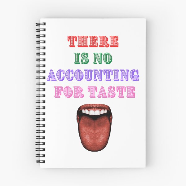 Item preview, There Is No Accounting For Taste designed and sold by Javamba.
