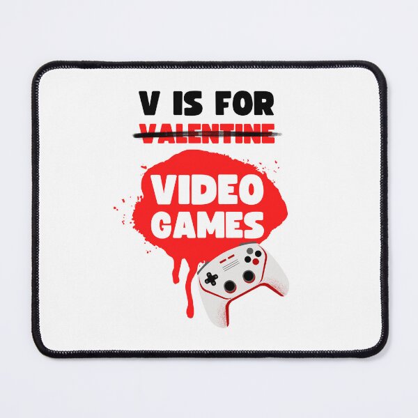 Item preview, V IS FOR VIDEOGAMES VALENTINES GAMER DESIGN designed and sold by appareltolove.