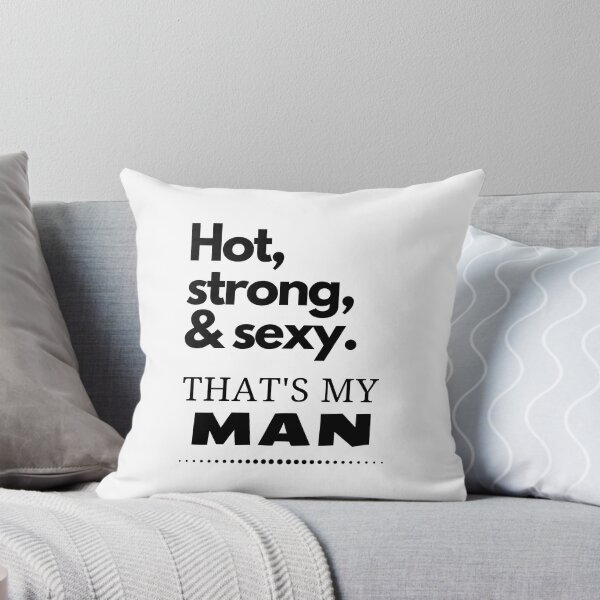 Item preview, Hot, strong & sexy. That's my man designed and sold by LiniShop.