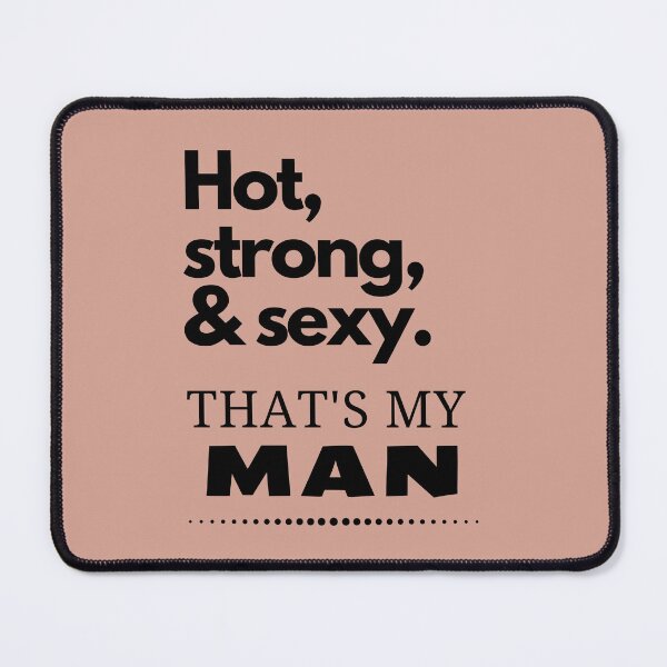 Item preview, Hot, strong & sexy. That's my man designed and sold by LiniShop.