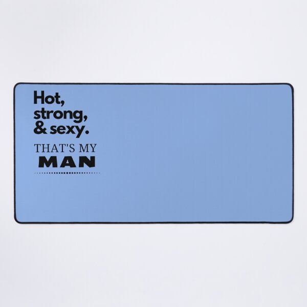Item preview, Hot, strong & sexy. That's my man designed and sold by LiniShop.