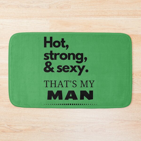 Item preview, Hot, strong & sexy. That's my man designed and sold by LiniShop.