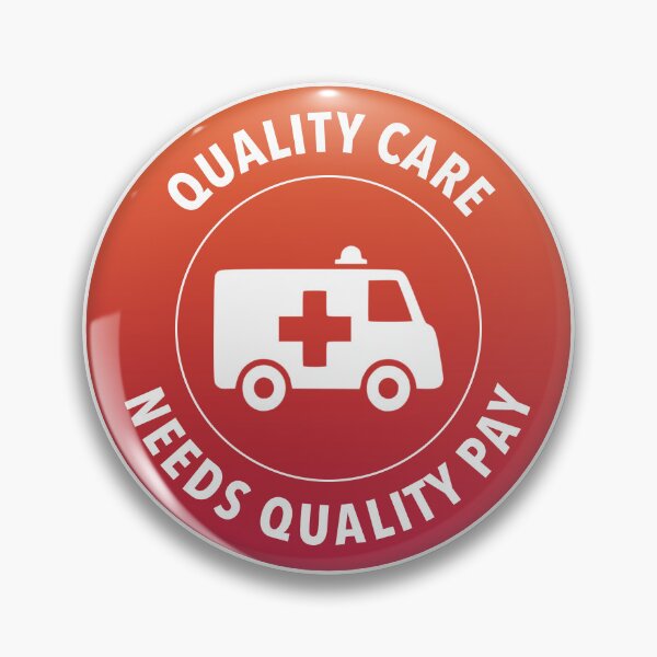 Item preview, Quality Care Needs Quality Pay - Support Nurses designed and sold by Picket Club.