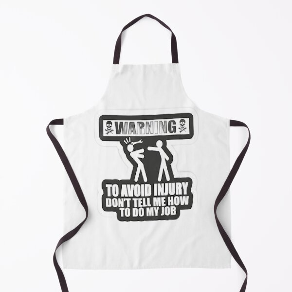 Item preview, To Avoid Injury Dont Tell Me How Do My Job designed and sold by Karamshooop.