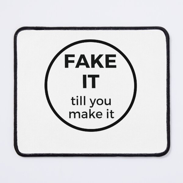 Item preview, FAKE IT TILL YOU MAKE IT designed and sold by Inspirationmotivation.
