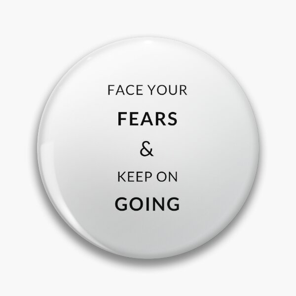 Item preview, FACE YOUR FEARS AND KEEP ON GOING - MOTIVATIONAL QUOTE designed and sold by Inspirationmotivation.