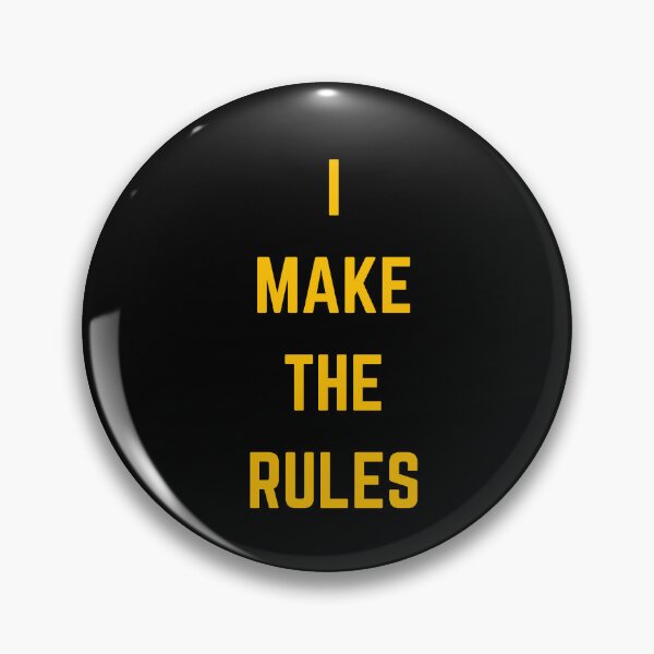 Item preview, i make the rules   designed and sold by Inspirationmotivation.