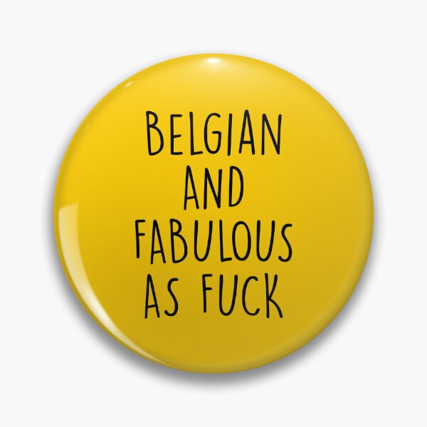 Item preview, Belgian and fabulous as fuck designed and sold by KMIKBAL7.