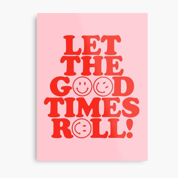 Let The Good Times Roll {in Retro Red & Pink} Metal Print