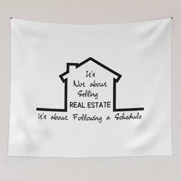Item preview, It's Not About Selling REAL ESTATE It's About Following A Schedule designed and sold by micasata.