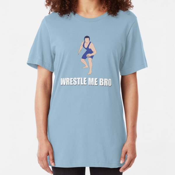 Wrestle Me Bro Slim Fit T-Shirt