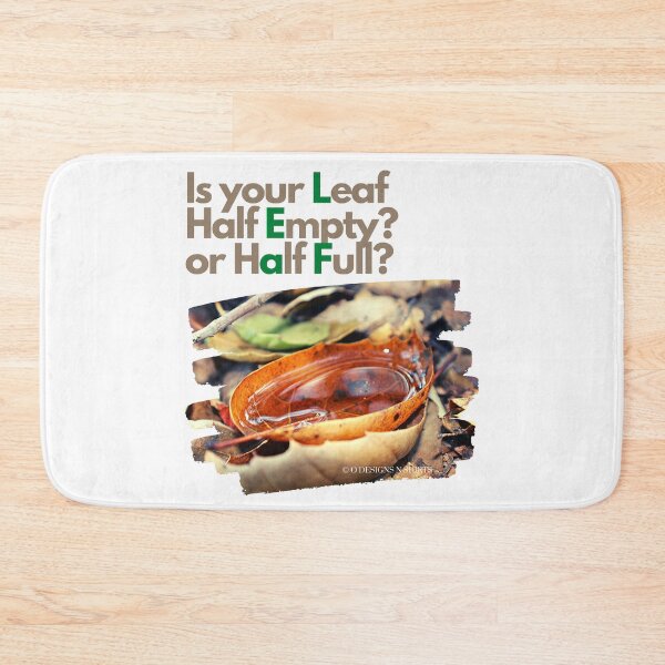 Item preview, Is Your Leaf Half Empty or Half Full? designed and sold by ODesignsNShirts.
