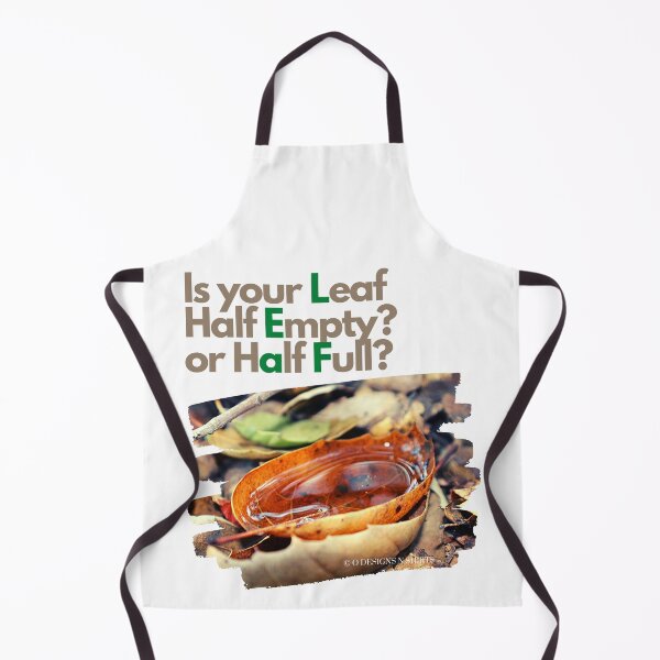 Item preview, Is Your Leaf Half Empty or Half Full? designed and sold by ODesignsNShirts.