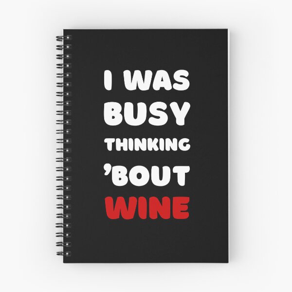 Item preview, I WAS BUSY THINKING 'BOUT WINE VIRAL TRENDING MEME designed and sold by appareltolove.