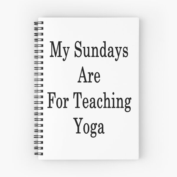 Item preview, My Sundays Are For Teaching Yoga designed and sold by supernova23.