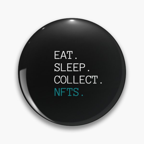 Item preview, Eat Sleep Collect Nfts designed and sold by Imaginative Expressions⭐️ ⭐️ ⭐️ ⭐️ ⭐️.