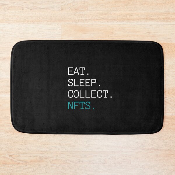 Item preview, Eat Sleep Collect Nfts designed and sold by Imaginative Expressions⭐️ ⭐️ ⭐️ ⭐️ ⭐️.