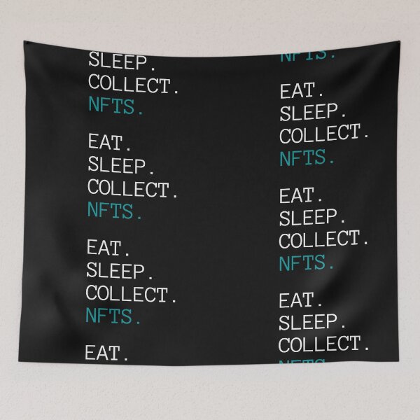 Item preview, Eat Sleep Collect Nfts designed and sold by Imaginative Expressions⭐️ ⭐️ ⭐️ ⭐️ ⭐️.