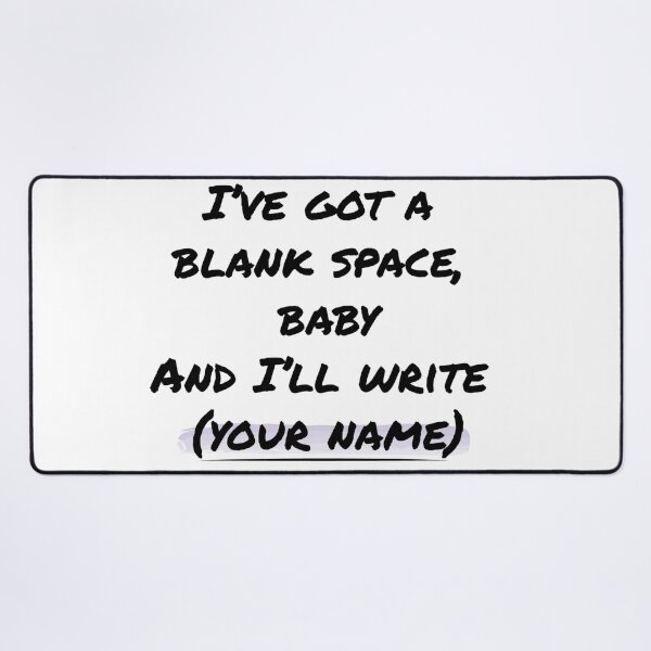 Item preview, Blank Space designed and sold by newyearsday13.