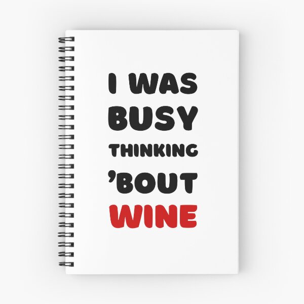 Item preview, I WAS BUSY THINKING 'BOUT WINE VIRAL TRENDING MEME designed and sold by appareltolove.