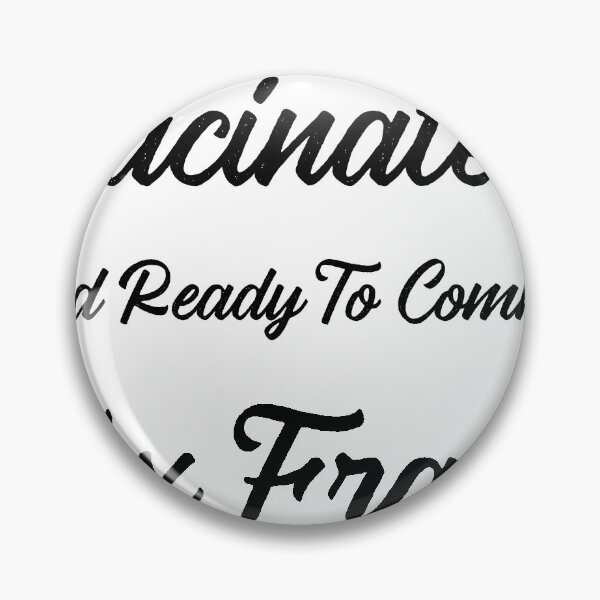 Item preview, vaccinated and ready to commit tax fraud designed and sold by CremeDeLaMemes.