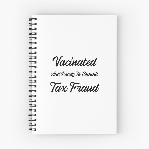 Item preview, vaccinated and ready to commit tax fraud designed and sold by CremeDeLaMemes.