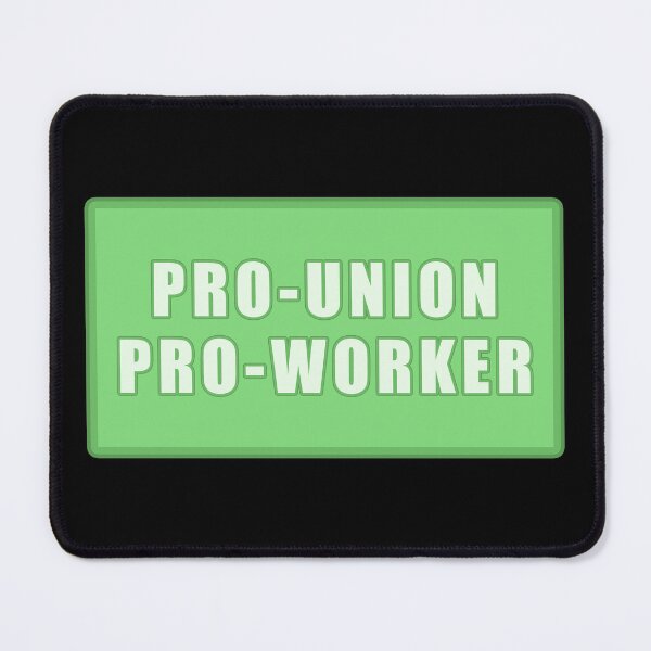Item preview, Pro Union Pro Worker designed and sold by voltzandvoices.