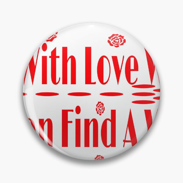 Item preview, With Love We Can Fined A Way  designed and sold by atroffire.