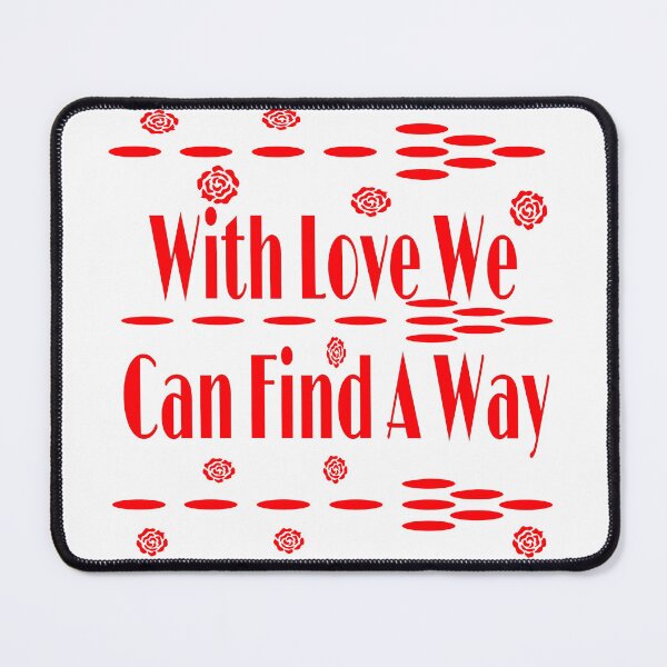Item preview, With Love We Can Fined A Way designed and sold by atroffire.
