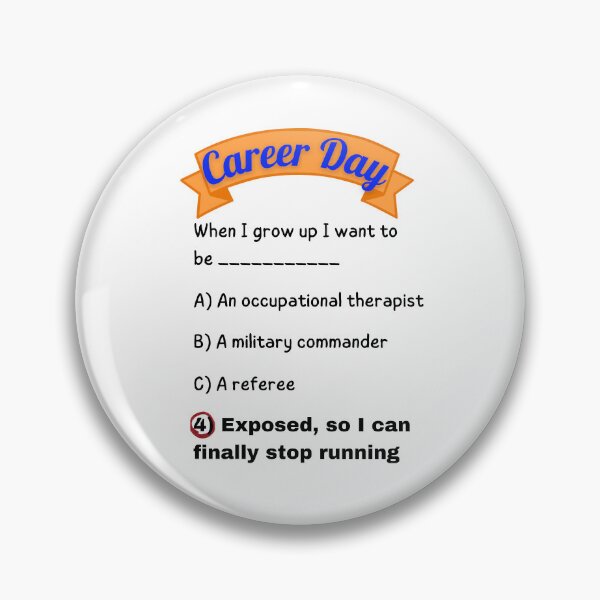 Item preview, Career Day – Want to Be NOTICED! designed and sold by Ferocious-Pear.