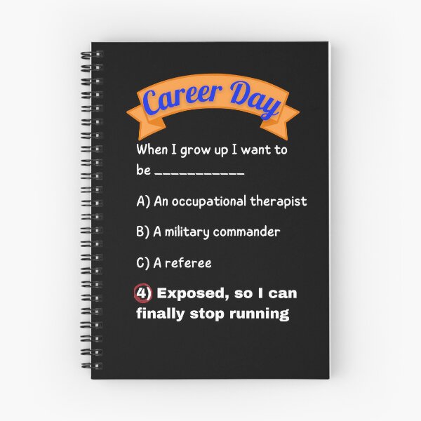 Item preview, Career Day – Want to Be NOTICED! designed and sold by Ferocious-Pear.