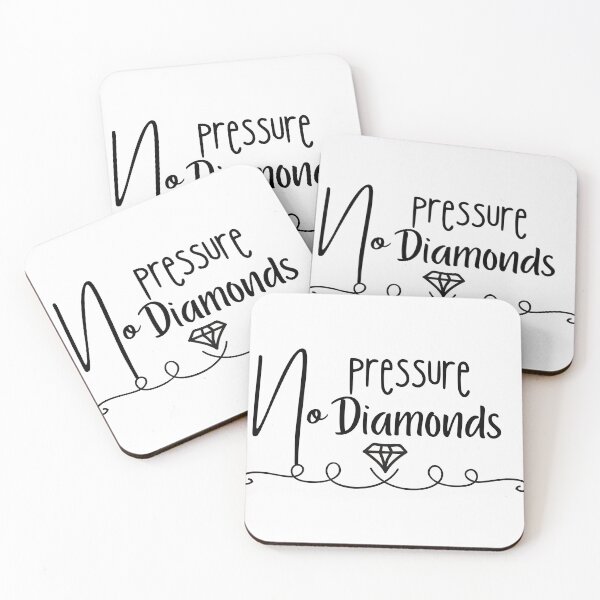 Item preview, No Pressure, No Diamonds designed and sold by micasata.