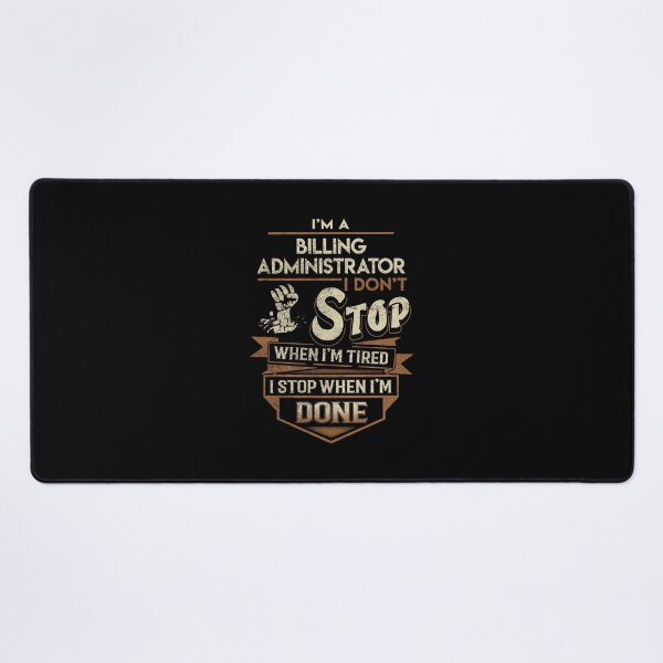 Item preview, Billing Administrator T Shirt - I Stop When Done Job Gift Item Tee designed and sold by natalinedk.