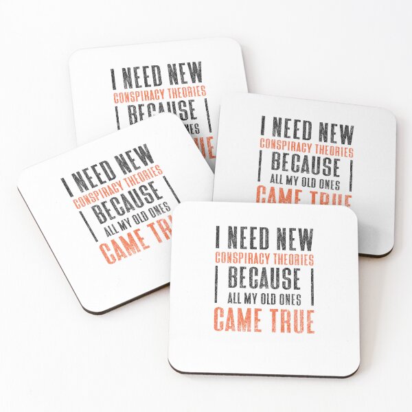 Item preview, I Need New Conspiracy Theories Because All My Old Ones Came True designed and sold by SaidDES.