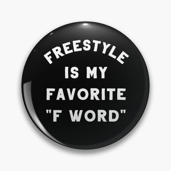 Item preview, Freestyle is my favorite "F Word" designed and sold by Dunncredible.